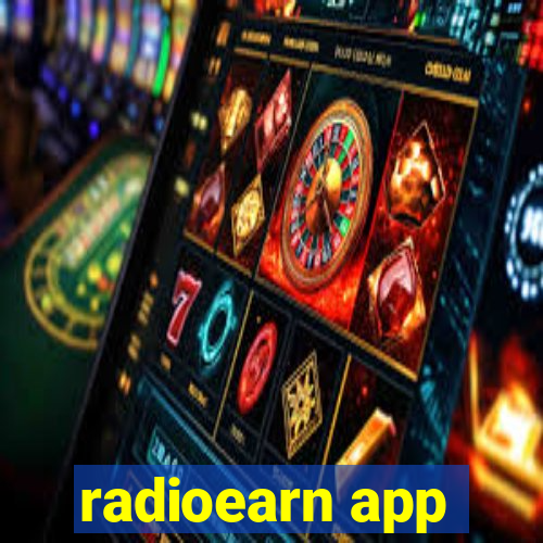 radioearn app