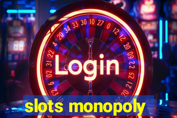 slots monopoly