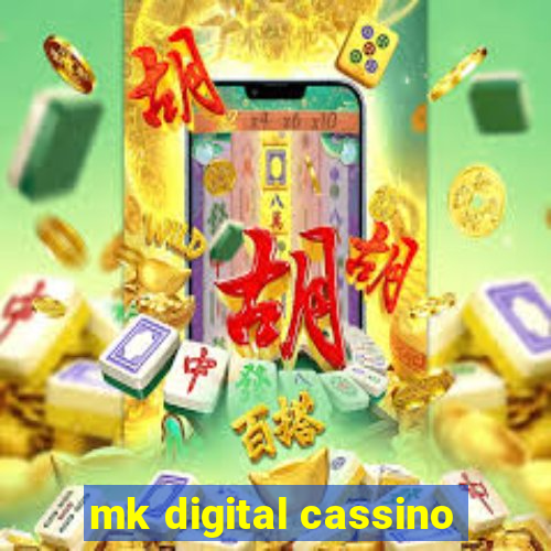 mk digital cassino