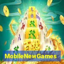 MobileNewGames