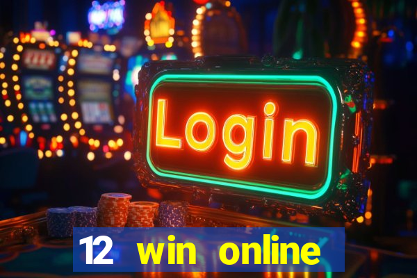 12 win online casino malaysia