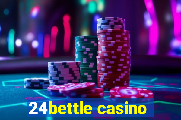 24bettle casino