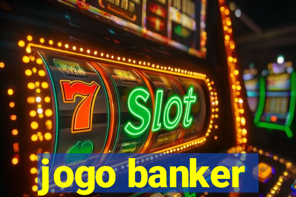 jogo banker