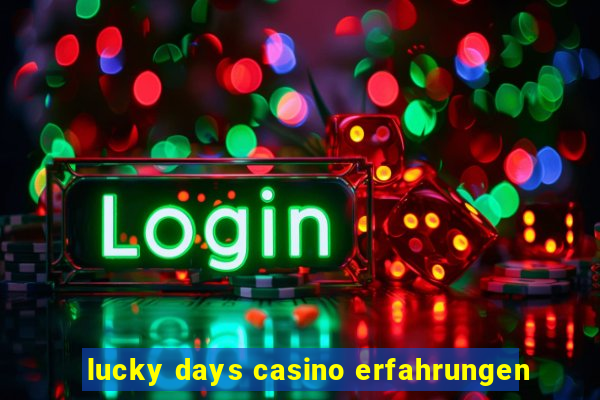 lucky days casino erfahrungen