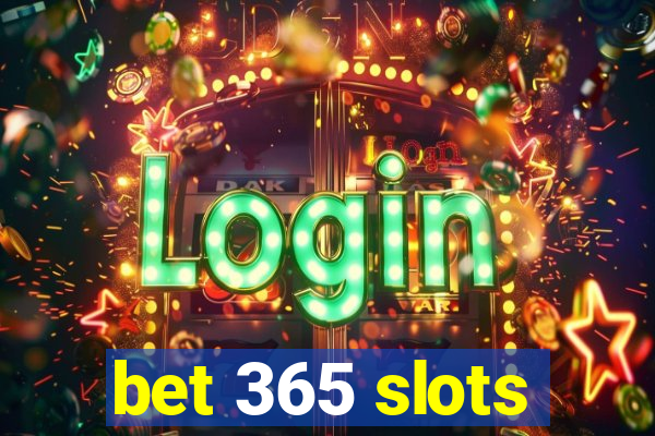 bet 365 slots