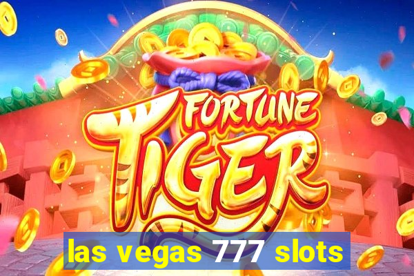 las vegas 777 slots