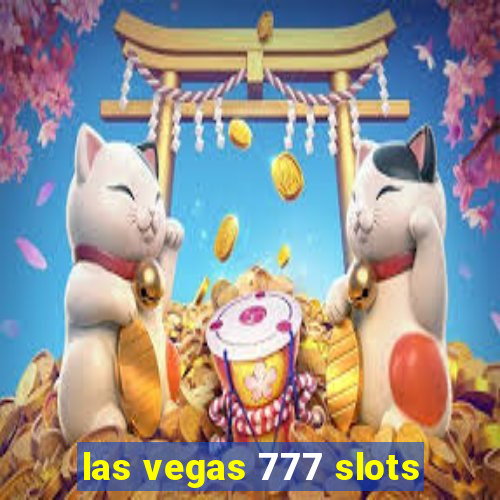 las vegas 777 slots