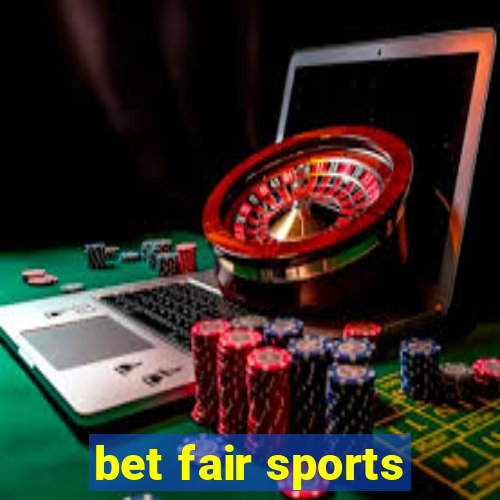 bet fair sports