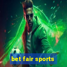 bet fair sports