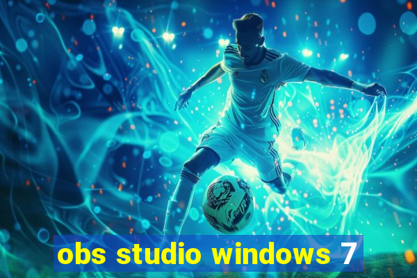 obs studio windows 7