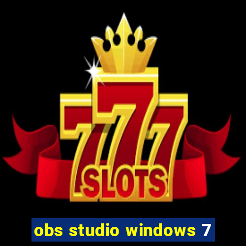 obs studio windows 7