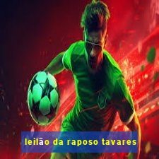 leilão da raposo tavares