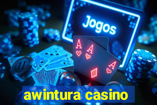 awintura casino