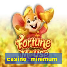 casino minimum deposit 10 dollars