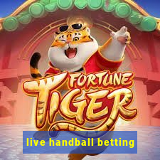 live handball betting