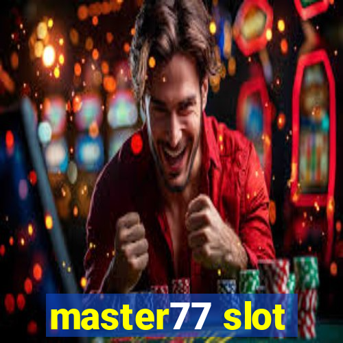 master77 slot