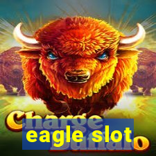 eagle slot