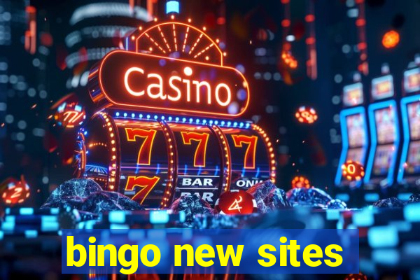 bingo new sites