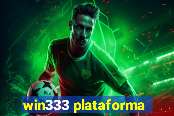 win333 plataforma