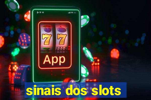 sinais dos slots