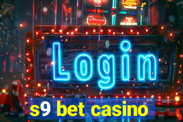 s9 bet casino