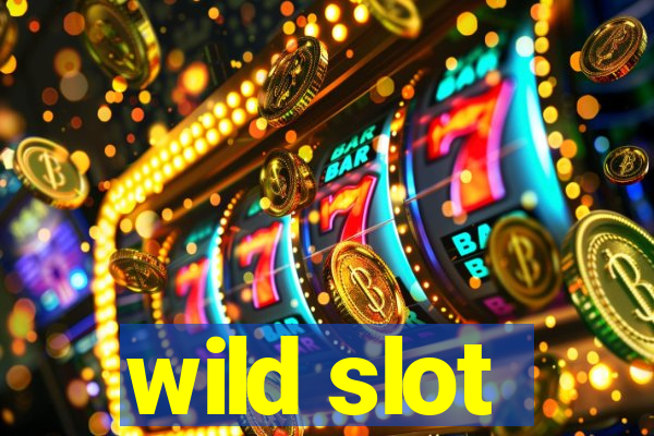 wild slot