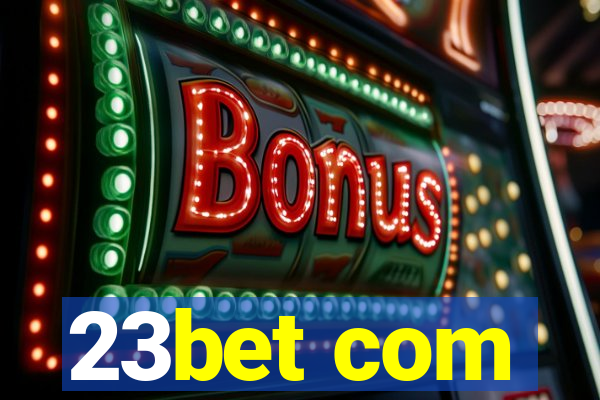 23bet com