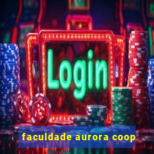 faculdade aurora coop