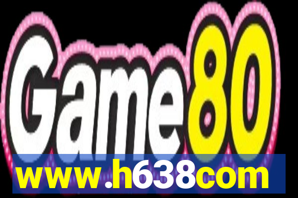 www.h638com