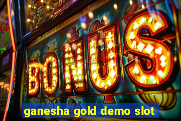 ganesha gold demo slot