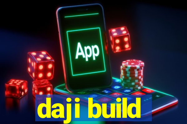 daji build