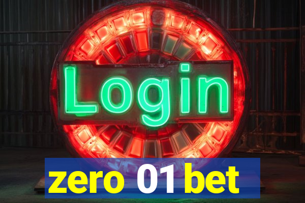 zero 01 bet