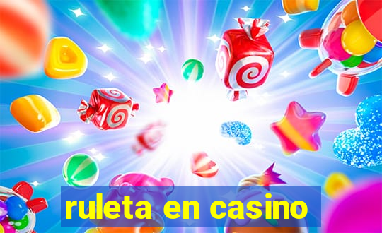 ruleta en casino