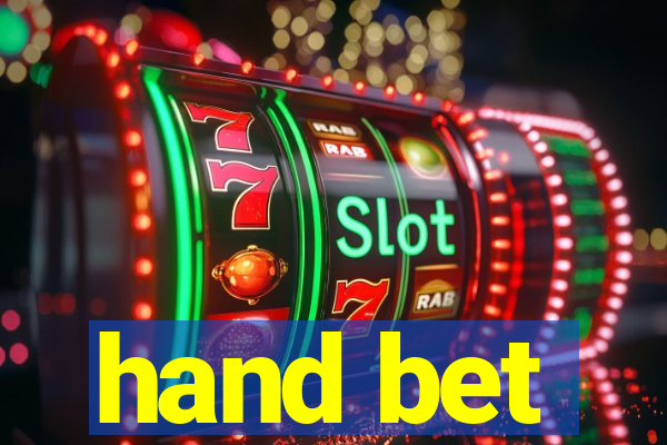 hand bet