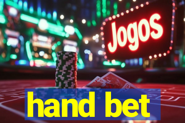 hand bet