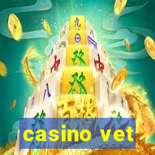 casino vet