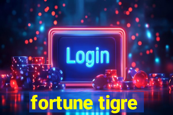 fortune tigre