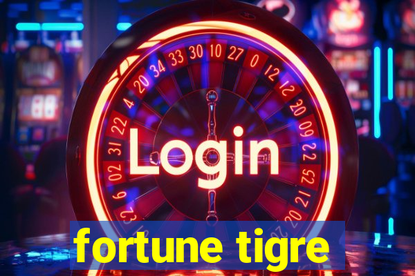 fortune tigre