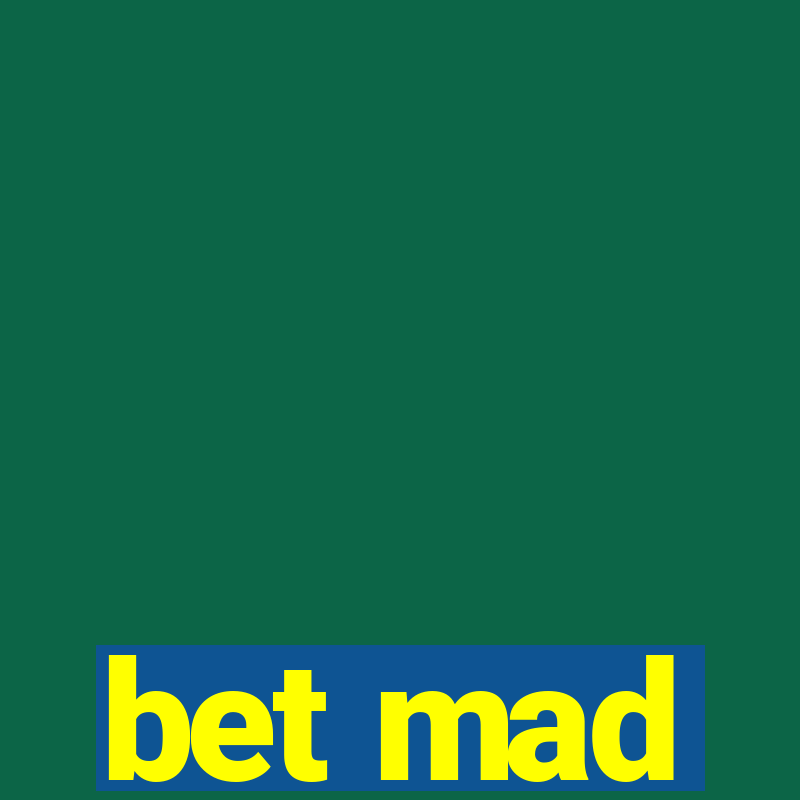 bet mad