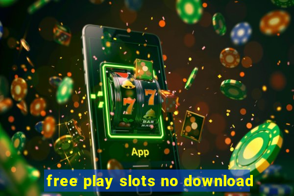 free play slots no download