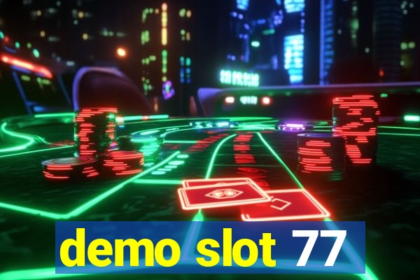 demo slot 77