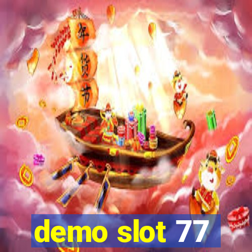 demo slot 77