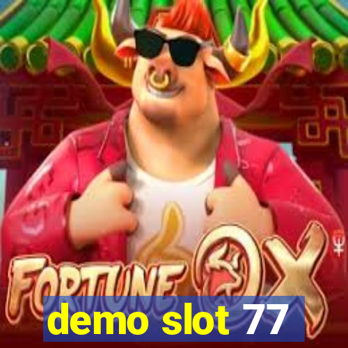 demo slot 77