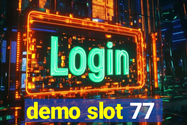 demo slot 77