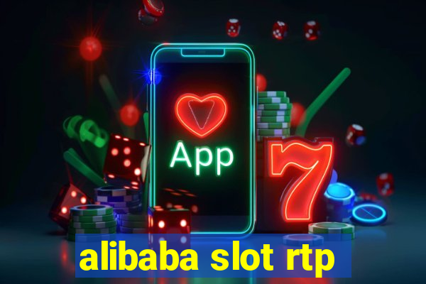 alibaba slot rtp