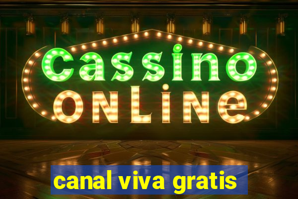 canal viva gratis