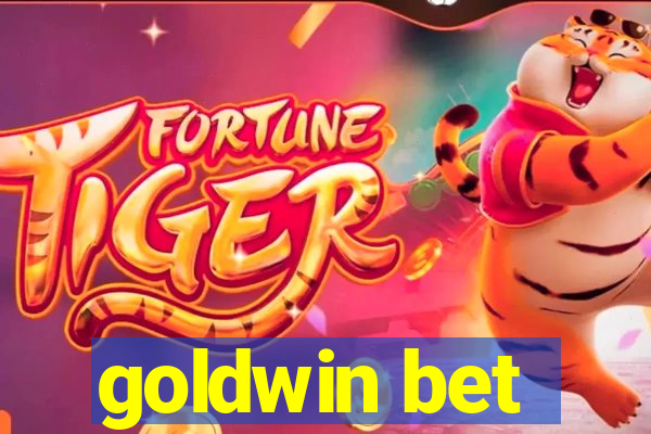 goldwin bet