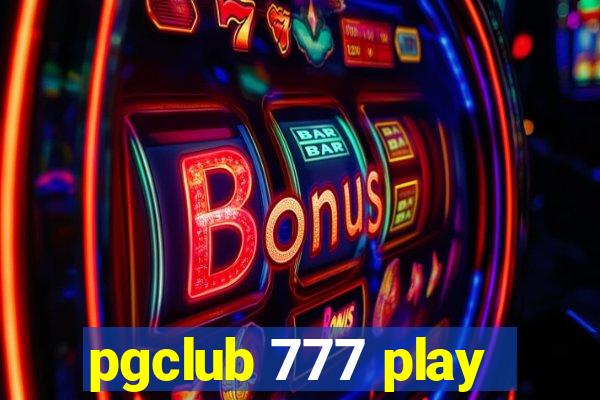 pgclub 777 play