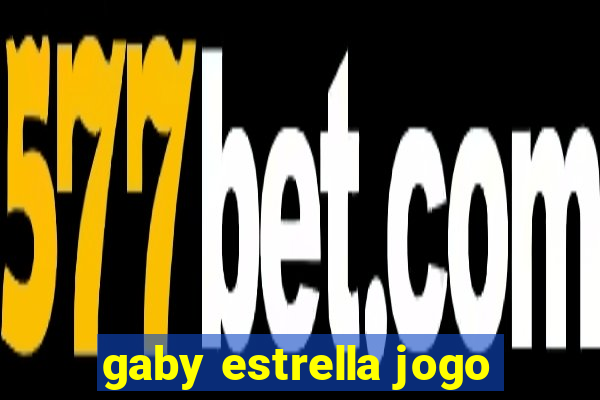 gaby estrella jogo