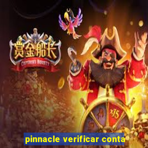 pinnacle verificar conta